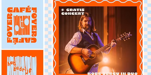 Kobe Sercu in duo – Café Foyer — muziek in Koksijde